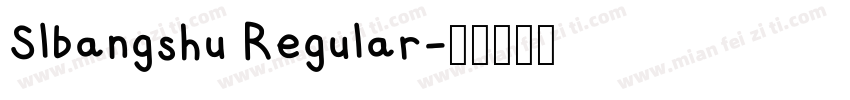 Slbangshu Regular字体转换